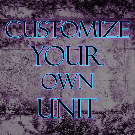 BUILD YOUR OWN CUSTOM UNIT